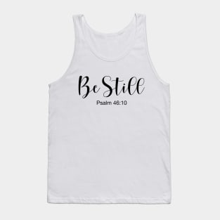 Be Still Tank Top